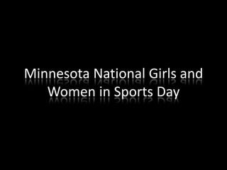 Minnesota National Girls and Women in Sports Day 