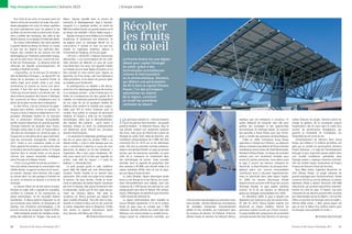 Pays émergents en mouvement | Scénario 2023                                                                       | Energie solaire


    Pour Emir et ses amis, le nouveau pont est            Maroc. Zeynep travaille dans le service de


                                                                                                                     Récolter
devenu le lieu de rencontre à la mode. Des archi-         recherche et développement, basé à Istanbul.
tectes paysagistes ont conçu le niveau supérieur          Inauguré il y a quelques années, ce centre de
du pont spécialement pour les piétons et les              R&D est installé à Kartal, un quartier devenu au fil


                                                                                                                     les fruits
cyclistes, qui sont les seuls à y avoir accès. Ils peu-   du temps une véritable « Silicon Valley turque ».
vent y profiter des boutiques, des cafés et des               Zeynep n’est pas à court d’idées sur la manière
terrains de jeux, ou se reposer à l’ombre des arbres.     d’optimiser le rendement des éoliennes, et


                                                                                                                     du soleil
    Au niveau intermédiaire, des trains passent           de gagner ainsi un avantage décisif sur la
à grande vitesse au-dessus du fleuve. Le niveau           concurrence. Il semble en tout cas que son
le plus bas est réservé aux véhicules élec-               master en ingénierie éolienne, obtenu à
triques. Bon nombre de ces voitures ont été               l’Université de Tsinghua, ait fini par payer.
développées par l’industrie automobile turque,                « Oh non », s’écrie Elif, « l’alarme s’est encore
qui est en plein essor. De jour comme de nuit,            déclenchée ! » Les microcapteurs de son oreil-             Le Proche-Orient est une région
le flot est ininterrompu : la distance entre les          lette viennent de détecter un taux de sucre                idéale pour capter l’énergie
véhicules est régulée automatiquement, de                 trop élevé dans son sang. Son appareil mobile              du soleil, grâce à des
manière à fluidifier le trafic.                           lui indique qu’une dose légère d’insuline va lui
                                                                                                                     technologies prometteuses
    « Aujourd’hui, on ne met que 25 minutes à             être injectée en sous-cutané pour réguler sa
aller de Bakırköy à Emirgan », se réjouit Elif. Du        glycémie. Au fil du temps, elle s’est habituée à
                                                                                                                     comme le thermosolaire
temps de sa jeunesse, se souvient Feride, le              cette procédure, et se réjouit de pouvoir gérer            ou le photovoltaïque. Siemens,
même trajet pour rendre visite à son amie                 sa maladie aussi facilement.                               qui détient une participation
arménienne lui prenait au moins une demi-                     Sa prédisposition au diabète a été décou-              de 40 % dans le capital d’Arava
journée. Il faut dire qu’à l’époque, le temps             verte lors d’un dépistage génétique de routine,            Power, l’un des principaux
n’était pas encore devenu une denrée rare : les           il y a quelques années – juste à temps pour lui            spécialistes du solaire
deux enfants passaient des heures à fabriquer             éviter les conséquences les plus graves de la              de la région, construit
des couronnes de fleurs, simplement pour le               maladie. Un traitement préventif et l’adaptation
                                                                                                                     en Israël les premières
plaisir de les jeter ensuite dans le Bosphore.            de son style de vie (à quelques miettes de
    Le rêve d’Emir, c’est de construire de gigan-         baklava près) rendent la maladie plus suppor-
                                                                                                                     centrales du désert.
tesques parcs éoliens, comme sa maman. La                 table pour Elif et moins onéreuse pour la
Turquie a réussi à réduire sa dépendance à l’im-          société. Pour pallier le manque de personnel
portation d’énergies fossiles en se tournant              médical, la Turquie a misé sur les nouvelles
vers la production d’énergie renouvelable,
qu’elle exporte désormais en grande quantité.
L’énergie éolienne est produite dans l’ouest,
                                                          technologies, telles que la dématérialisation
                                                          des dossiers des patients : qu’ils soient à
                                                          Istanbul, Ankara ou Izmir, les professionnels
                                                                                                                  D     es panneaux solaires et – à bonne distance
                                                                                                                        pour ne pas leur faire d’ombre – de grands
                                                                                                                  palmiers-dattiers : le kibboutz Ketura, dans le
                                                                                                                                                                                                                             explique que son entreprise a convaincu 15
                                                                                                                                                                                                                             autres kibboutz de s’associer avec elle pour
                                                                                                                                                                                                                             profiter des avantages et des opportunités
                                                                                                                                                                                                                                                                                  maître d’œuvre du projet, Siemens prend en
                                                                                                                                                                                                                                                                                  charge sa gestion, de la conception jusqu’à
                                                                                                                                                                                                                                                                                  l’exploitation clés en main dans le cadre d’un
l’énergie solaire dans le sud, et l’hydro-électri-        ont désormais accès 24h/24 aux nouveaux                 sud d’Israël, entend non seulement produire                                                                économiques de l’énergie solaire. Ils loueront       contrat de performance énergétique, qui
cité dans les montagnes du centre du pays. La             dossiers électroniques.                                 des fruits, mais aussi de l’électricité à partir de                                                        des parcelles à Arava Power pour que l’entre-        garantit la rentabilité de l’installation sur
Turquie est un des piliers de la Ligue internatio-            « Si seulement le dépistage génétique avait         l’énergie du soleil. Avec l’aide de Siemens, une                                                           prise y installe des panneaux photovoltaïques.       l’ensemble de son cycle de vie.
nale des économies émergentes, fondée en                  été mis en place dans les années 1990 », se             installation photovoltaïque de 5 MW doit être                                                                  Créée en 2006, l’entreprise Arava Power              L’investissement de Siemens dans Arava
2017. Grâce à une croissance solide et une                désole Feride. « C’est à cette époque que ma            construite d’ici fin 2010 sur ce sol désertique                                                            appartient à Global Sun Partners, au kibboutz        Power, qui s’élève à 15 millions de dollars, est
forte capacité d’innovation, en particulier dans          vue a commencé à décliner à cause de mon                aride. Elle sera la première centrale photovol-                                                            Ketura, à Siemens (qui détient 40 %) et à d’autres   géré par la société en participation Siemens
le domaine des technologies vertes, la Turquie            glaucome. Au départ, je n’ai rien remarqué. »           taïque commerciale d’Israël, un pays qui prouve                                                            investisseurs réunis autour de Yosef Abramowitz,     Project Ventures. « Il s’agit de l’investissement
rayonne dans le monde entier, et est perçue               Cependant, elle a vécu assez longtemps, dit-            qu’avec peu de ressources naturelles, on peut                                                              Président d’Arava Power. Ce réseau de centrales      étranger le plus important jamais réalisé dans
comme une plaque tournante stratégique                    elle, pour savoir qu’il ne faut pas regarder en         créer de la croissance en investissant dans                                                                solaires sera non seulement rentable pour            une société israélienne spécialisée dans
entre l’Europe et le Moyen-Orient.                        arrière, mais aller de l’avant. « Il reste du           des technologies de pointe. Cette nouvelle                                                                 toutes les parties prenantes, mais aidera aussi      l’énergie solaire », explique Johannes Schmidt,
    « Emir, tu te goinfres encore de sucreries ? »        baklava ? », demande Emir.                              centrale, dont la capacité de production doit                                                              le pays à couvrir ses besoins croissants en          CEO de l’entité Equity Investments & Project
Une voix sévère interrompt la conversation des                Le petit groupe quitte le café, l’addition          être amenée à 40 MW, sera bientôt reliée à la                                                              électricité. La diversification du bouquet éner-     Finance de Siemens Financial Services.
vieilles dames. Le garçon se retourne et sourit :         ayant déjà été réglée par voie électronique.            station balnéaire d’Eilat, dans le sud du pays,                                                            gétique grâce aux sources renouvelables                  Pour Mike Green, ingénieur électricien en
sa maman, Zeynep, vient d’arriver. Elle a garé            Soudain, Feride s’arrête et se penche avec              par une ligne à haute tension.                                                                             contribuera aussi à sécuriser l’approvisionne-       chef d’Arava Power, ce projet présente de
sa voiture dans l’un des garages à l’entrée est           précaution. Elle cueille une tulipe et en respire           Ici, dans l’Arabah, région désertique située                                                           ment en électricité dans cette région fragile.       grands avantages pour l’environnement. Située
du pont, et branché la batterie à la borne de             le parfum, les yeux fermés. Feride se remé-             entre la mer Rouge et la mer Morte, les condi-                                                             En 2008, les besoins électriques d’Israël            à environ 50 km au sud du kibboutz, la station
recharge.                                                 more la splendeur de Sainte Sophie. Soutenue            tions d’ensoleillement sont idéales, avec une                                                              étaient encore couverts à 99 % par des sources       balnéaire d’Eilat a besoin d’environ 200 MW
    La maman d’Emir est de très bonne humeur.             par Emir et Zeynep, elle avance lentement vers          moyenne de 2 200 heures de soleil par an, soit                                                             d’énergie fossiles. Le pays espère satisfaire        d’électricité, qui provient aujourd’hui essentiel-
Pendant le trajet, elle a regardé les nouvelles,          la balustrade, tandis que le vent agite douce-          presqu’autant que dans le Sahara. Par compa-                                                               environ 10 % de ses besoins en électricité           lement du nord du pays. A l’avenir, une part
confiant la conduite et les manœuvres au                  ment ses cheveux blancs. Elle reste là,                 raison, l’Allemagne ne bénéficie que d’environ                                                             grâce aux énergies renouvelables d’ici 2020.         croissante de ces besoins pourrait être couverte
pilote automatique. Or les nouvelles étaient              au-dessus du fleuve puissant qui sépare les             1 600 heures de soleil par an.                                                                                 En décembre 2009, le pays a adopté une           par cette énergie venue du désert. « Je suis fier
excellentes : le Maroc prévoit d’agrandir un de           deux moitiés d’Istanbul. Puis elle lève le bras,            La région administrative dans laquelle se         n’ont pourtant pas échappé aux récentes muta-        législation qui instaure un prix de rachat incita-   d’être un pionnier de l’énergie verte en Israël »,
ses immenses parcs éoliens, et l’employeur de             brandit un instant la fleur vers le ciel, avant de      trouve l’Arabah représente 13 % de la surface         tions sociales : certains d’entre eux sont devenus   tif. Dès fin 2010, Ketura espère injecter son        affirme Mike Green. « Mon grand espoir est
Zeynep, une entreprise technologique, a de                la laisser disparaître dans le Bosphore. Feride         totale du pays mais ne compte que 3 000               de véritables entreprises minutieusement             électricité au réseau israélien. Hormis les          que ce soit le début d’un brillant avenir pour
bonnes chances de remporter l’appel d’offres.             doit rentrer se reposer, maintenant. Après              habitants. Nombre d’entre eux vivent dans des         gérées et très rentables, qui investissent dans      panneaux solaires fournis par China’s Suntech,       les énergies renouvelables en Israël. »
    Cette entreprise produit de multiples compo-          tout, demain, elle fêtera ses 100 ans.                  kibboutz, ces communautés au modèle écono-            les secteurs de demain. Ed Hofland, Chairman         la quasi-totalité des composants de la première
santes des éoliennes en Turquie, mais aussi au                                         Andreas Kleinschmidt       mique inspiré du collectivisme socialiste, qui        d’Arava Power et membre du kibboutz Ketura,          centrale provient de chez Siemens. En tant que                                 Andreas Kleinschmidt


20        Pictures of the Future | Printemps 2011                                                                                                                                                                                                                                 Pictures of the Future | Printemps 2011        21
 