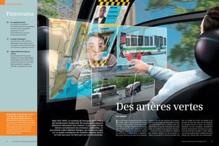 Mobilité durable                                 | Scénario 2030




Panorama
10     Un copilote à bord
       Les besoins en solutions
       de mobilité efﬁcaces s’accroissent
       à mesure que la population
       augmente. Ceci est
       particulièrement vrai pour
       le transport ferroviaire.

12     Le plein d’énergie !
       Les chercheurs chez Siemens
       développent des solutions pour
       recharger les véhicules électriques
       en seulement quelques minutes.

16     L’électricité entre dans la
       course
       En partenariat avec le groupe
       d’ingénierie français Segula Matra
       Technologies, les chercheurs chez
       Siemens planchent sur un moteur
       électrique destiné à équiper la
       première monoplace de course.




                                                                                                                          Des artères vertes
2030
Mahesh Devgan est un journaliste spécialisé
qui s’intéresse aux questions de mobilité                                                                                 Cher Gajendra,
et de pollution de l’air dans les mégapoles
du monde entier. Ses recherches l’ont amené
à New York qui, en 2030, fait figure de modèle
grâce à son réseau multimodal réunissant une
                                                                New York 2030. Le système de transport de la ville a
                                                                été entièrement modernisé. De nombreux habitants          J e suis enfin dans la ville que j’ai toujours rêvé
                                                                                                                            de visiter. Comme promis, je t’écrirai chaque
                                                                                                                          jour pour te faire partager ma fascination pour
                                                                                                                                                                                soirées à discuter des politiques de transport,
                                                                                                                                                                                cherchant des moyens de rationaliser la circula-
                                                                                                                                                                                tion et de réduire ainsi la pollution dans nos
                                                                                                                                                                                                                                       sont un modèle de confort, de rapidité et de
                                                                                                                                                                                                                                       sécurité. Au point que rares sont les habitants
                                                                                                                                                                                                                                       qui prennent encore le volant. Les émissions
                                                                délaissent désormais leur voiture, ce qui a permis de
offre complète de systèmes de transport                                                                                   New York. Tu sais que l’objectif de mon voyage        villes et dans les grandes métropoles du monde         polluantes ont par conséquent sensiblement
à la pointe de la technique – taxis et bus
                                                                   réduire sensiblement les émissions polluantes. Le      était de découvrir l’un des systèmes de trans-        entier qui souffrent d’une saturation chronique.       diminué. Étonnamment, l’économie en a égale-
électriques, lignes de métro optimisées,                      journaliste indien Mahesh Devgan, qui réalise un sujet      port les plus modernes au monde afin d’écrire             J’ai fini par trouver une réponse ici. Malgré le   ment été fortement stimulée. En effet, l’argent
trains à grande vitesse…                                         sur ce projet exemplaire de mobilité urbaine, écrit à    un article pour le Digital Times of Rajasthan.        peu d’espace épargné par les structures ur-            qui n’est plus englouti dans le budget voiture est
                                                                   un vieil ami pour lui faire part de ses découvertes.   Nous avons passé tous les deux de nombreuses          baines, les transports en commun de New York           redirigé vers d’autres biens de consommation.


4         Pictures of the Future | Printemps 2011                                                                                                                                                                                      Pictures of the Future | Printemps 2011         5
 