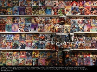 Liu Bolin, a Chinese artist, blends himself into the background in front of a shelf lined with comic books as part of a se...