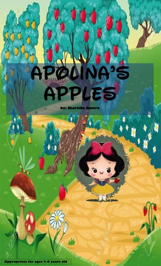 ApolinA’s
Applesby: Sharicka Amora
Appropriate for ages 2-6 years old
 