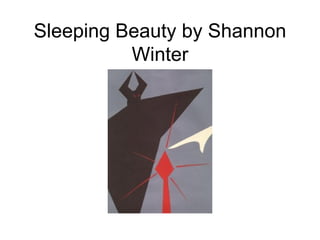 Sleeping Beauty by Shannon Winter 