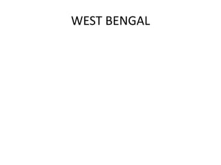 WEST BENGAL
 