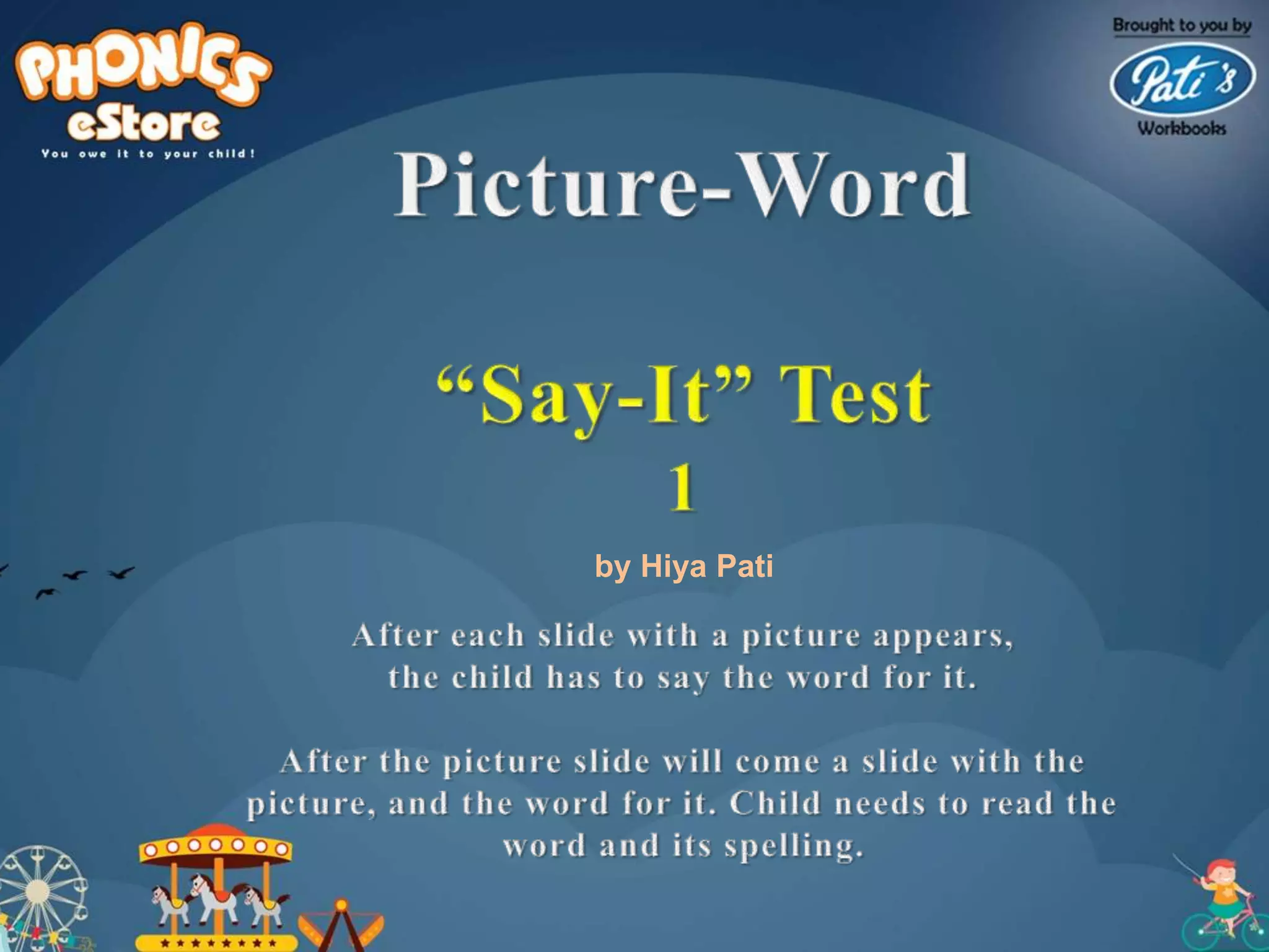 SPELL BEE ACADEMY Pati #39 s quot Say It quot Test 1 : Identify Word for the