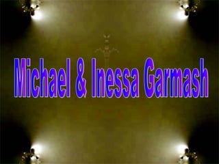 Michael & Inessa Garmash 