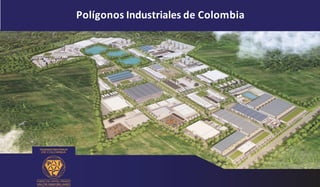 Polígonos Industriales de Colombia
 