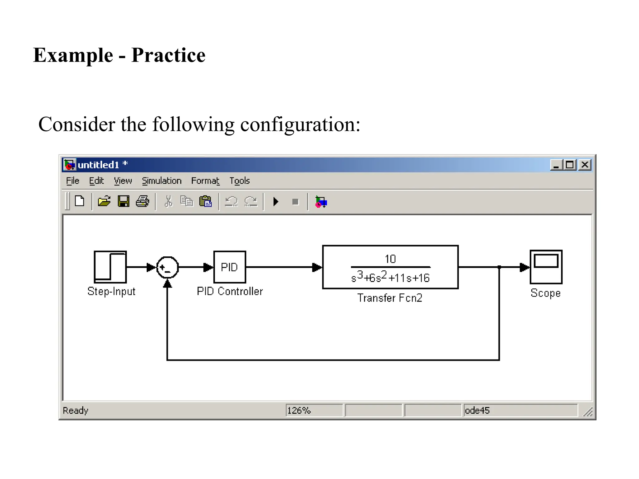 Consider the following configuration:
Example - Practice
 