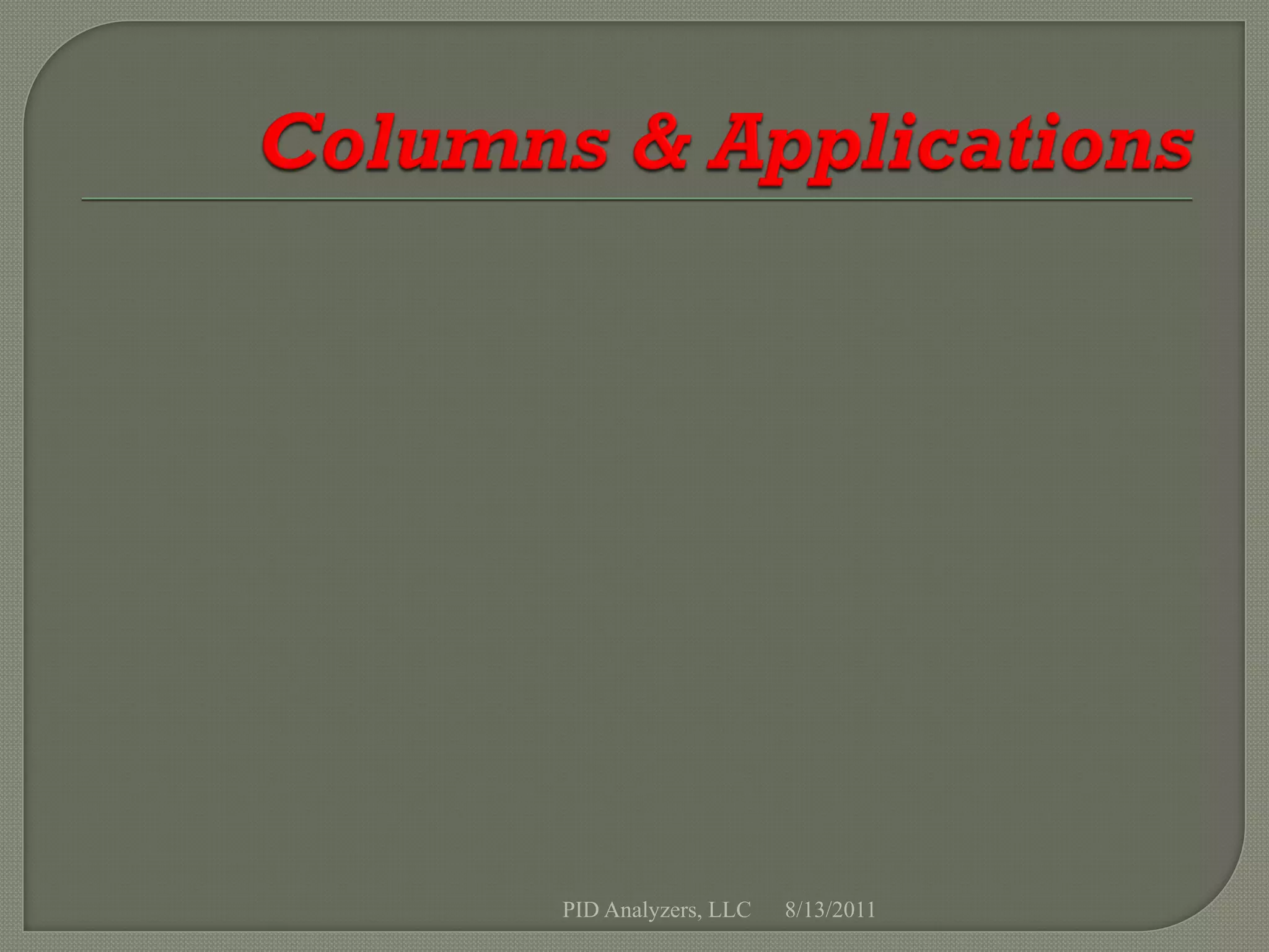 PID Analyzers, LLC   8/13/2011
 