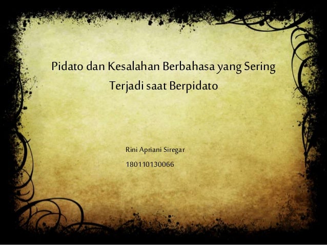 Pidato dan Kesalahan Berbahasa yang Sering Terjadi Saat Berpidato