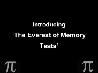Introducing ‘The Everest of Memory Tests’ 