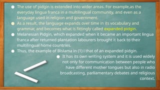 what is pidgins and creoles in sociolinguistuics | PPTX