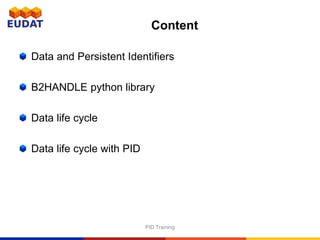 Persistent Identifiers in EUDAT Services. B2HANDLE Python library | www ...