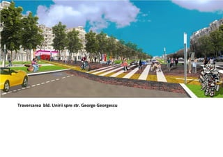 Traversarea  bld. Unirii spre str. George Georgescu 