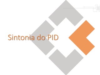Sintonia do PID
 