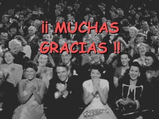 ¡¡ MUCHAS GRACIAS !! 