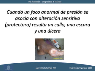 Pie Diabético – Diagnostico & Manejo	Infección asociada Polimicrobianas
