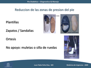 Pie Diabético – Diagnostico & Manejo	Mecanismo de lesiónAlteraciones biomecánicas Generan marcha anómala