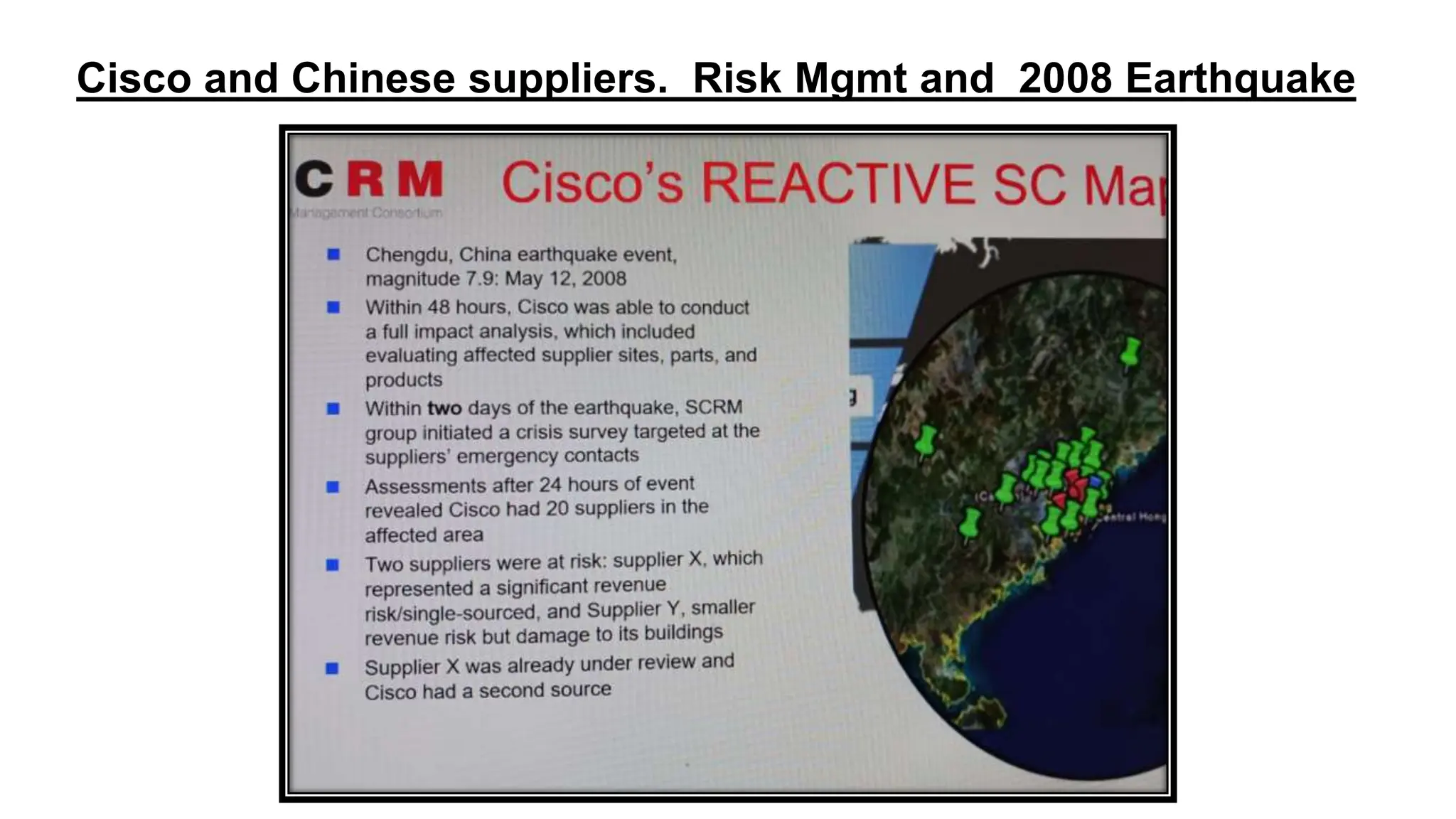 Cisco and Chinese suppliers. Risk Mgmt and 2008 Earthquake
 