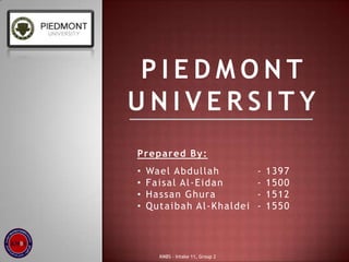 Piedmont University Prepared By: ,[object Object]