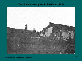 Derribo de casas para la Basílica (1897) Publicada en “La Basílica Teresiana” 