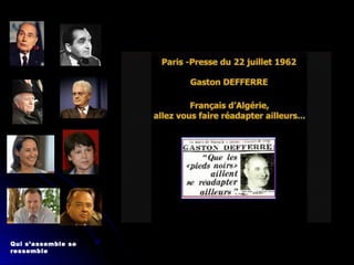 Qui s’assemble se
ressemble
 