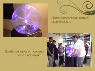 Vantagens – Maior eficiência do motor, zero – emissões, condução silenciosa e travagem regenerativa.