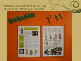 Publicação da pesquisa sobre o Auto da Barca do Inferno num jornal de parede.