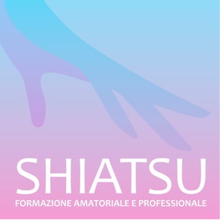 Presentazione percorso di formazione in Shiatsu