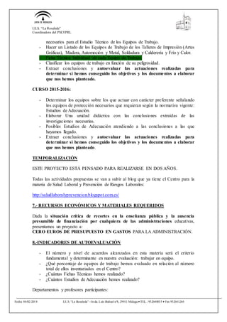 I.E.S. “La Rosaleda”
Coordinadora del PSLYPRL
Fecha 06/02/2014 I.E.S. “La Rosaleda” –Avda. Luis Buñuel nº8, 29011 Málaga ...