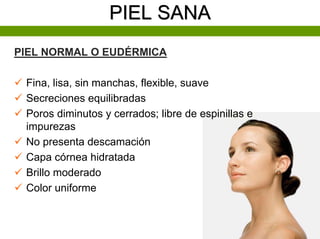 Piel Sana