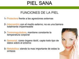 Piel Sana