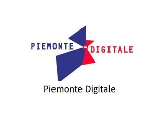 Piemonte Digitale
 