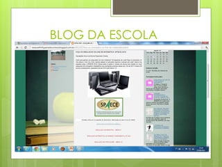 BLOG DA ESCOLA
 