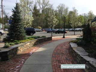 Designed parklets
 