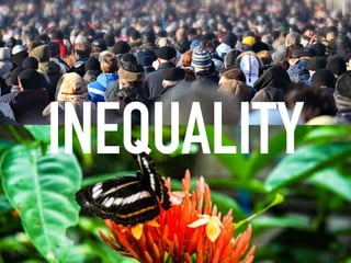 INEQUALITYINEQUALITY
 