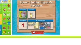 Overview
Reading Eggs is an online reading programme that makes learning essential
reading skills a fun and motivating experience.
Placement test- Ensures children are working at a level that matches
their reading ability
4
 