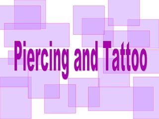 Piercing and Tattoo 