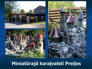 Miniatūrajā karaļvalstī Preiļos   