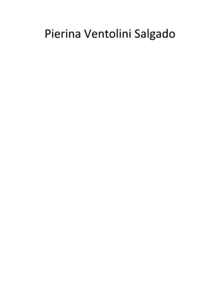 Pierina Ventolini Salgado
 
