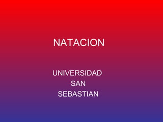 NATACION UNIVERSIDAD  SAN SEBASTIAN 