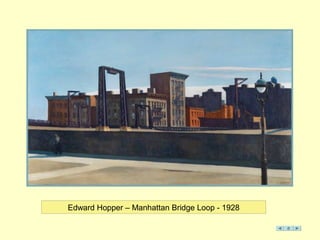 Edward Hopper – Manhattan Bridge Loop - 1928
 