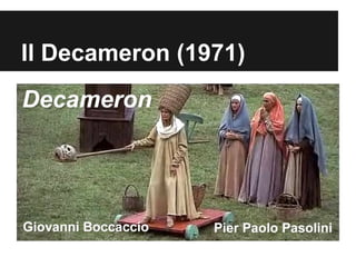 Il Decameron (1971)
 