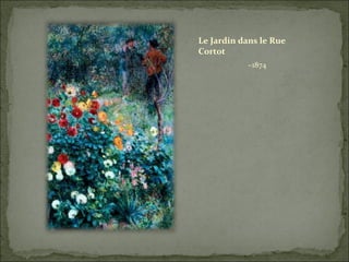 Le Jardin dans le Rue Cortot ~1874 