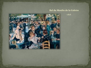 Bal du Moulin de la Galette ~1876 