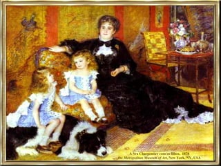 A Sra Charpentier com os filhos,  1878 the  Metropolitan Museum of Art , New York, NY, USA 