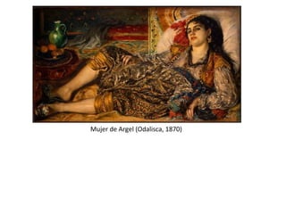 Mujer de Argel (Odalisca, 1870)
 