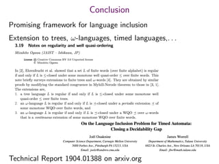 Conclusion
Promising framework for language inclusion
Extension to trees, ω-languages, timed languages,. . .
Technical Report 1904.01388 on arxiv.org
 