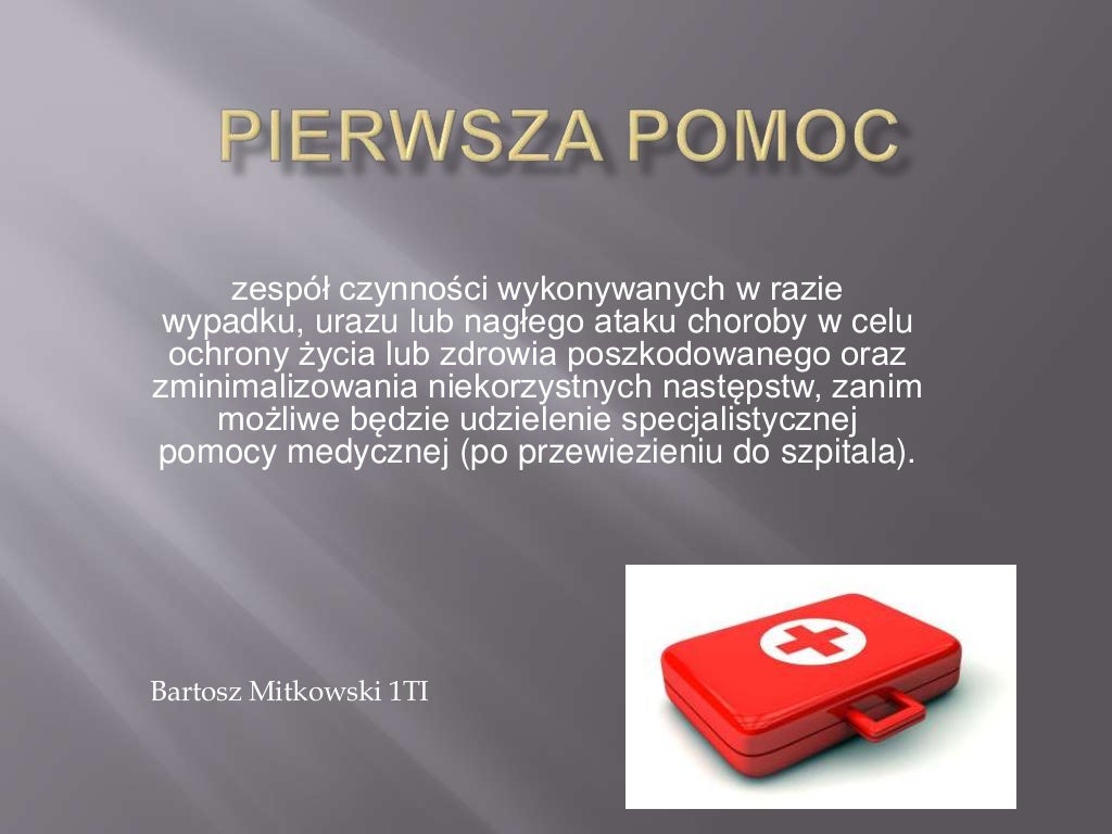 Praca Klasowa Z Edb Pierwsza Pomoc Pierwsza pomoc prezentacja