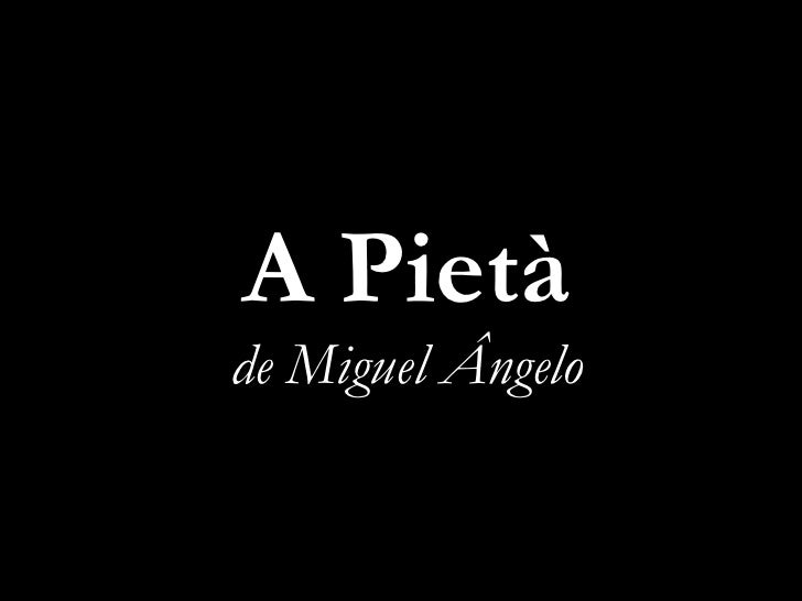 A Pietà de Miguel Ângelo 