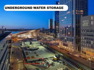 UNDERGROUND WATER STORAGE
 
